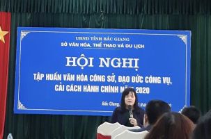 Sở VHTTDL Bắc Giang : Tổ chức tập huấn đạo đức công vụ và cải cách hành chính 